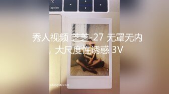 S级身材美艳翘臀女神【小可爱】不雅私拍完结~旅游露出性爱野战公共场所啪啪各个地方都是战场