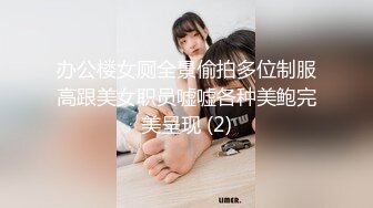 Production 猛男性福生活记！各色嫩妹母狗群P淫乱31