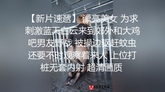 云盘精品泄密！济南眼镜反差婊【刘孟淑】不雅露脸自拍视图流出完整版，紫薇居家日常与小胖男友各种啪啪，叫声就骚的狠 (10)