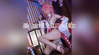 魔手☛外购2021精品厕拍前后全景双机位（靓妹嫩BB)几个颜值美女尿尿4K高清原版（非录屏）