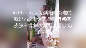 白丝眼镜伪娘 与南妹妹的激情碰撞 高挑的身材雪白嫩滑的肌肤没有一根汗毛真的太棒了 跟这么美的小男娘必须狠狠地操内射她