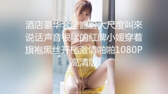  熟女东北大骚逼媚儿做爱姿势太强了，四个小时狂要榨干小伙子，鸡巴都变瘦了，太淫荡啦！