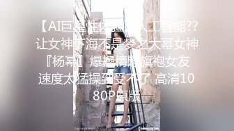 【阿朴探花】一开始让男的滚，一会儿就脱光任意干，泡良大佬哄妹子真有一套，对白精彩