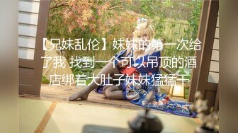  00后小女友喝多了偷偷的干她的屁眼都没有感觉之前都不让干