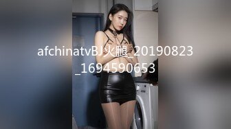 【暗访足疗】会所勾搭极品女技师调情打飞机+后入啪啪~无套内射！3