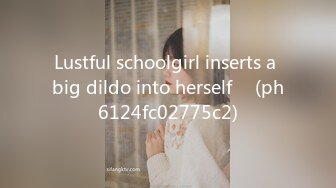 Lustful schoolgirl inserts a big dildo into herself ♡ (ph6124fc02775c2)