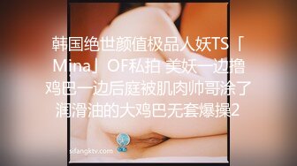 源码自录-无水印-【爸爸的小乖乖 】 大奶子少妇、满嘴淫语，扣逼高潮流水， 6月5-6月15合集【36V】 (17)