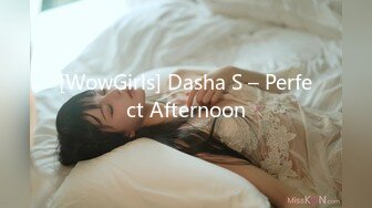 [WowGirls] Dasha S – Perfect Afternoon